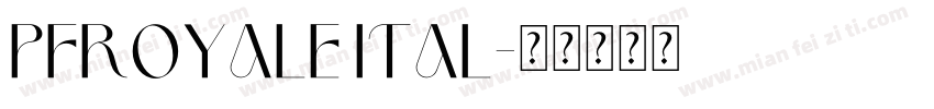 PFRoyale Ital字体转换